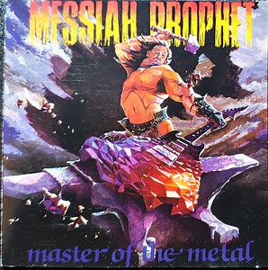 Messiah Prophet - Master Of The Metal