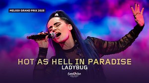 Melodi Grand Prix 2025: Ladybug - "Hot as Hell in Paradise"
