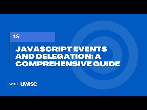JavaScript Events and Delegation: A Comprehensive Guide