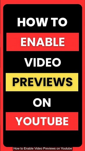 How Can I Turn ON Video Previews on YouTube?