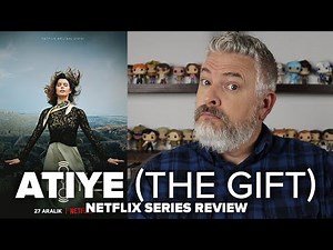 Atiye [The Gift] (2019) Netflix Turkish Series Review