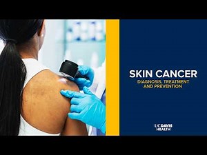 How to Spot and Prevent Skin Cancer: Tips From a Dermatologist | UC Davis Health