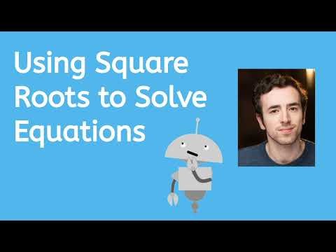 Learn How to Use Square Roots to Solve Equations