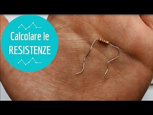 Arduino #3: come Calcolare le Resistenze