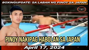 BoxingUpdate: April 17, 2024 | Pinoy nakipag-habolan sa Japan #pinoy #Update #boxing #tagalog | FastBreak PH