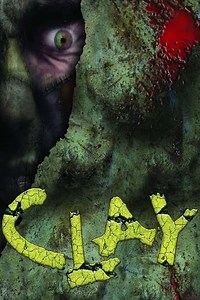 Clay (2007) - Movie