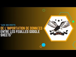 Les Secrets de l'Importation de Données entre Feuilles Google Sheets