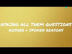 Spoken Reasons - Asking All Them Questions (Lyrics)
