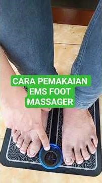 CARA PEMAKAIAN EMS FOOT MASSAGER