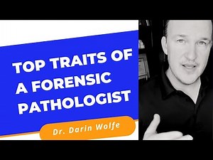 Top Traits of a Forensic Pathologist