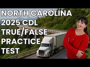 North Carolina CDL True or False Test 2025 — 50 Questions with Explained Answers!