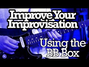 Intermediate Improvisation with the BB Box
