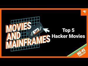 Movies and Mainframes - Top 5 Hacker Movies