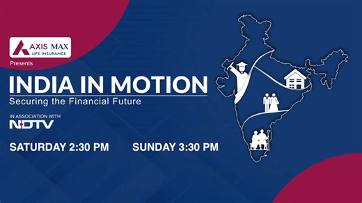 Axis Life Max Insurance presents India in motion - securing the financial future