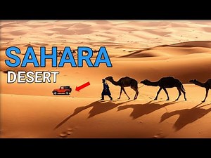 Sahara Desert [World’s Largest Hot Desert]