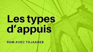 RDM : Les différents types d’appuis appui double et simple