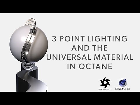 C4D and Octane Tutorial: 3 Point Lighting and the Octane Universal Material in Octane