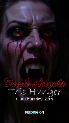 Vampire's Hunger See Her Intense Look in Dark Angels!