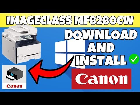 How To Download & Install Canon imageCLASS MF8280Cw Printer Driver in Windows 7,8,10,11