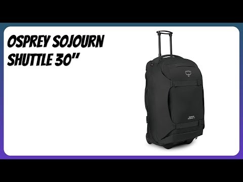REVIEW (2025): Osprey Sojourn Shuttle 30". Features
