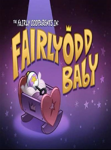 The Fairly OddParents: Fairly OddBaby - Movie