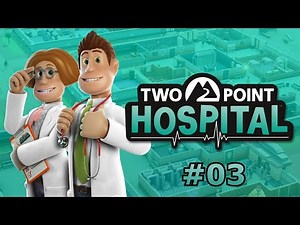 Two Point Hospital Walkthrough Gameplay Part 3 - Flottering (PC)