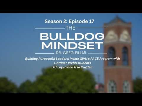 Building Purposeful Leaders: Inside GWU’s PACE Program | Bulldog Mindset