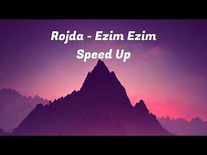 Rojda - Ezim Ezim (Speed Up)