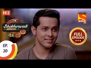 Bhakharwadi - Ep 20 - Full Episode - 8th March, 2019