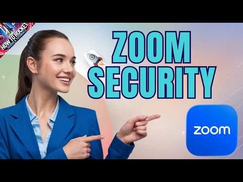 Zoom Security Settings — Protect Your Meetings