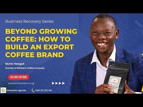 Beyond Growing Coffee: How to Build an Export Coffee Brand
