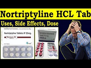 Nortriptyline tablets ip 25 mg | Nortriptyline hydrochloride 25 mg uses | Nortriptyline 10mg , 50 mg