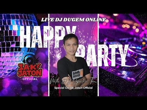LIVE DJ DUGEM ONLINE HAPPY PARTY WITH DJ SEPUTRA TAN SPECIAL ON @iak.official