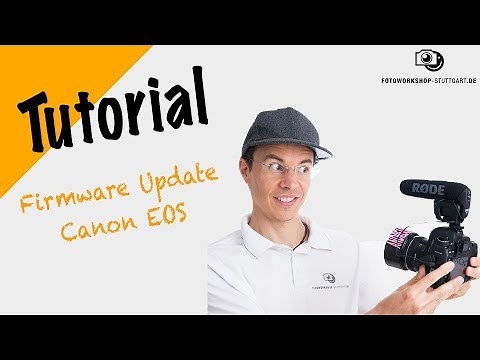 Firmware Update für Canon EOS Schritt für Schritt erklärt
