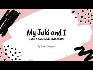 My Juki DNU 1541S Intro & Basics Part 1