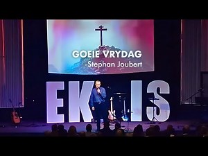 Stephan Joubert- Goeie Vrydag diens