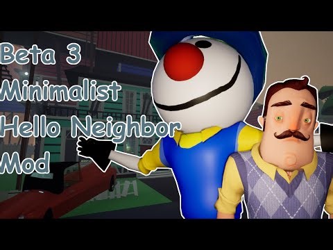 Beta 3 Minimalist | Hello Neighbor Mod