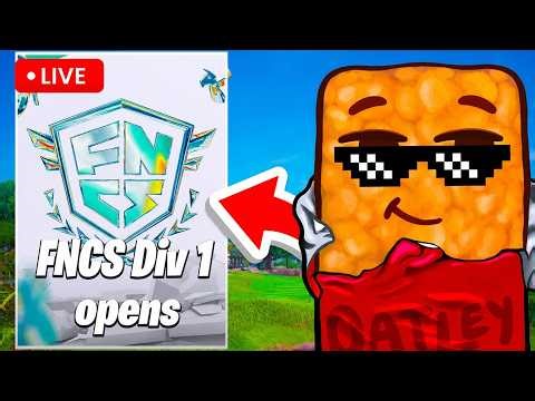 🔴LIVE - FNCS DIV 1 OPENS (Fortnite)