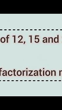 LCM of 12, 15 and 21 by prime factorization method | Learnmaths
