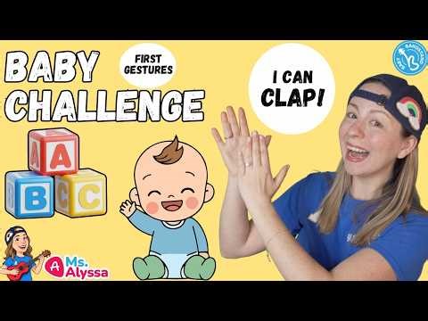 Baby Learning and Milestones- Take the Baby Challenge- First Gestures- Baby Learning with Ms Alyssa