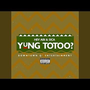 Yung Totoo? (feat. Sica)