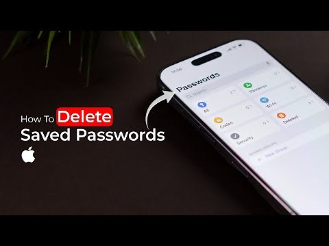 How to Delete Saved Passwords on iPhone (iOS 18)?