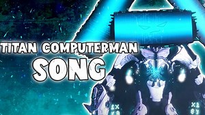 Titan Computerman SONG (Official Video)