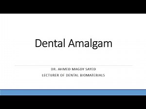 Dental Amalgam (Dental Biomaterials)