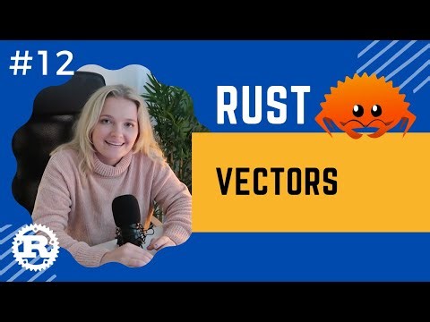 Rust Crash Course | #12 Vectors