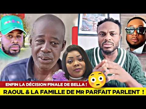 🚨C’EST CHAUD ! Raoul le Blanc & la famille de Mr Parfait parlent de la décision de Bella 😳🇹🇬
