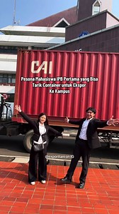 Tarik Container ke Depan Kampus IPB Dramaga: Mahasiswa Bisa Tarik Container untuk Ekspor