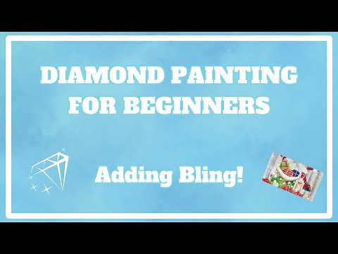 How Do I Add Bling? | Diamond Painting for Beginners #6