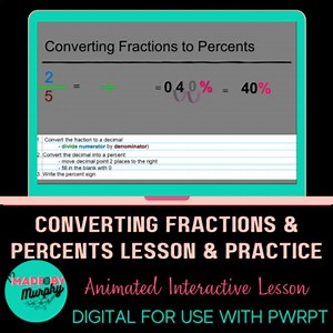Converting Fractions to Percents & Percents to Fractions Animated PwrPt