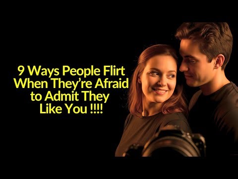 9 Ways People Flirt When They’re Afraid to Admit They Like You 😳❤️ (Watch Closely!)